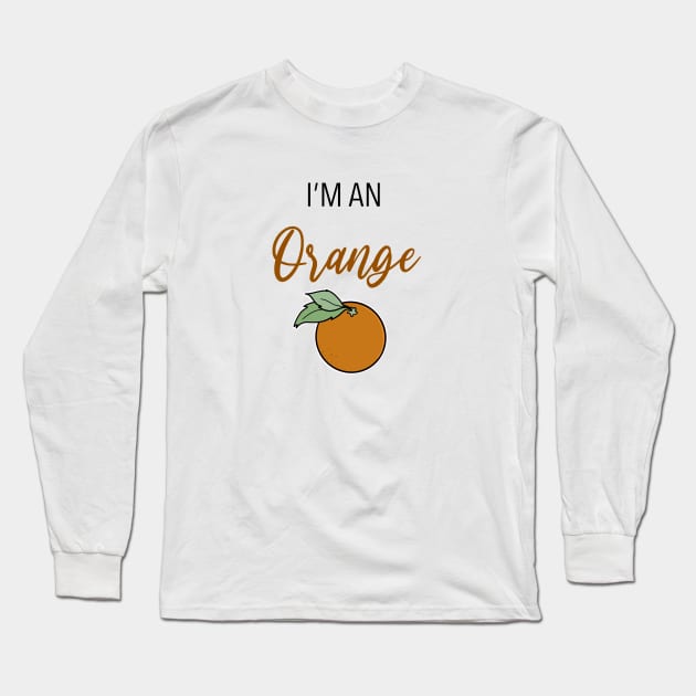 I'm an Orange Long Sleeve T-Shirt by Hallmarkies Podcast Store